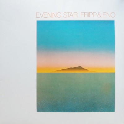 Robert Fripp / Brian Eno - Evening Star (Limited Edition 2014) - Vinyl