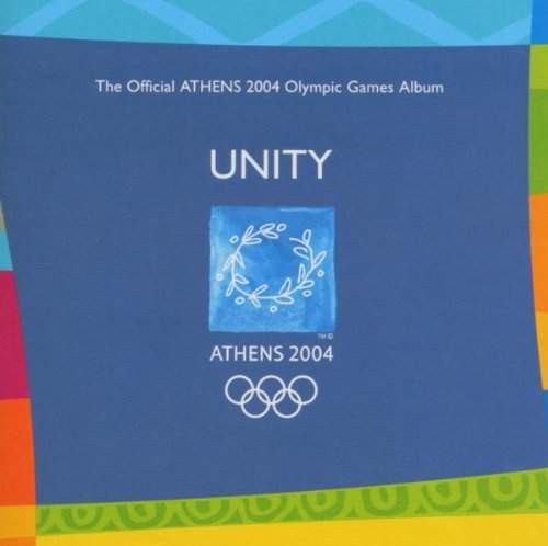 Various Artists - Unity(The Official Athens 2004 Olympic Games Album) 