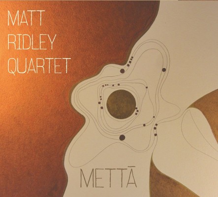 Matt Ridley Quartet - Metta (2016) 