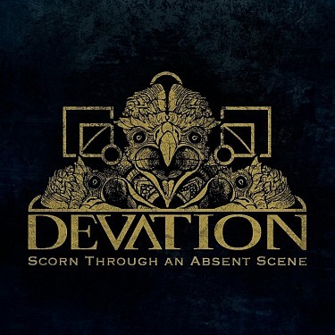 Devation - Scorn Through An Abscent Scene (2015) 