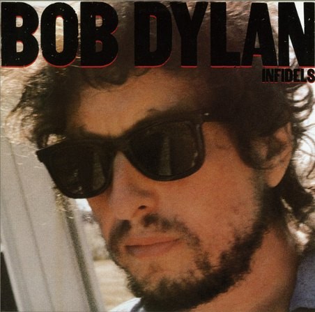 Bob Dylan - Infidels 