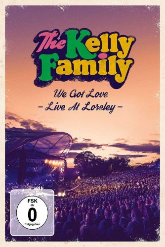 Kelly Family - We Got Love - Live At Loreley (2DVD, 2018)