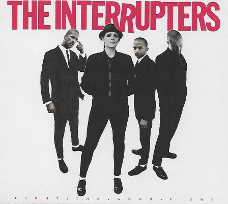 Interrupters - Fight The Good Fight (Digipack, 2018)