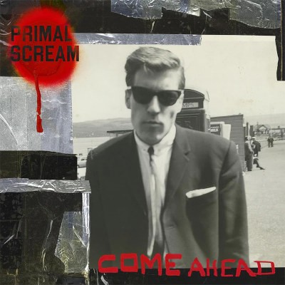 Primal Scream - Come Ahead (Edice 2025) - Limited Vinyl
