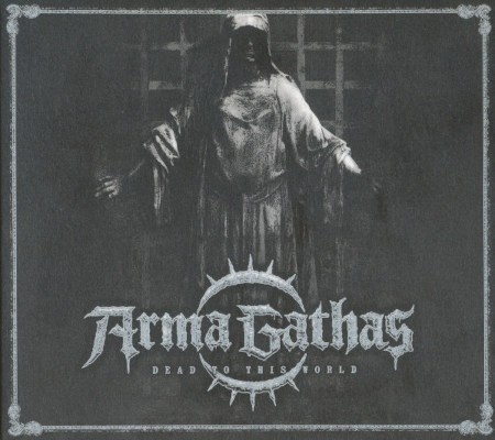 Arma Gathas - Dead To This World (2010)