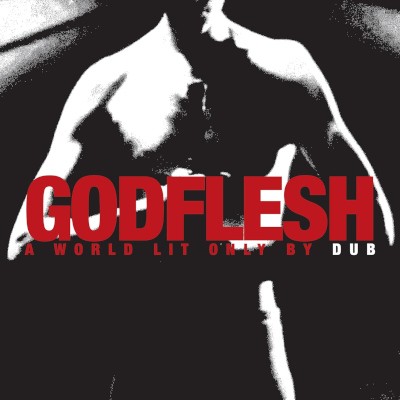 Godflesh - A World Lit Only By Dub (2025) /Digipack