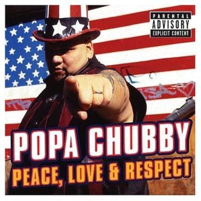 Popa Chubby - Peace, Love & Respect (2004)