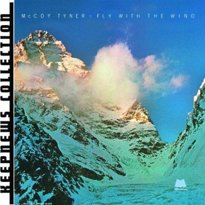 McCoy Tyner - Fly With The Wind (Edice 2008)