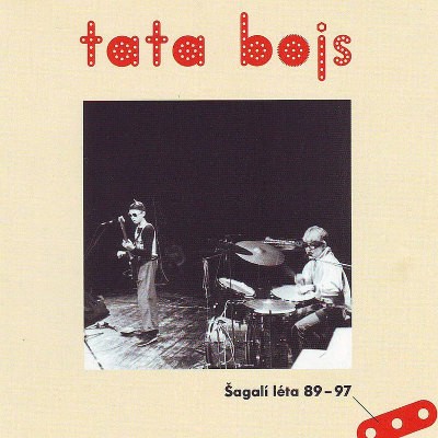 Tata Bojs - Šagalí léta 89-97 (Reedice 2018) 
