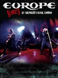 Europe - Live! At Shepherds Bush, London 