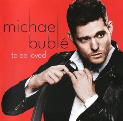 Michael Bublé - To Be Loved (2013) /Limited Edition
