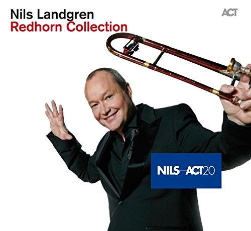 Nils Landgren - Redhorn Collection (2014) /2CD