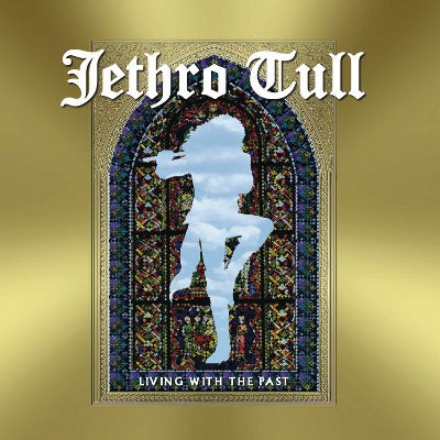 Jethro Tull - Living With The Past (Digipack, Edice 2019)