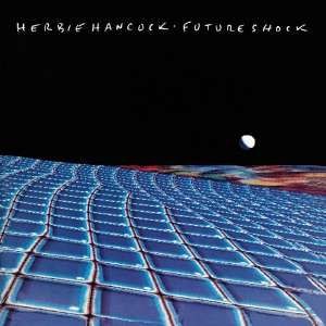 Herbie Hancock - Future Shock /Remaster  2014 