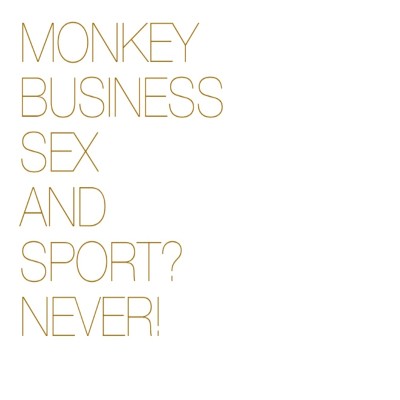 Monkey Business - Sex And Sport? Never! (2015) 