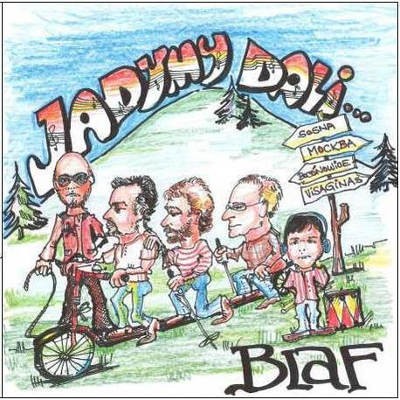 Blaf - Jadymy Dali (2008) 