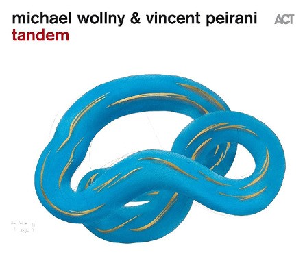Michael Wollny / Vincent Peirani - Tandem (2016) 
