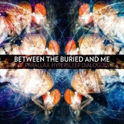 Between The Buried And Me - Parallax: Hypersleep Dialogues (EP, 2011) 