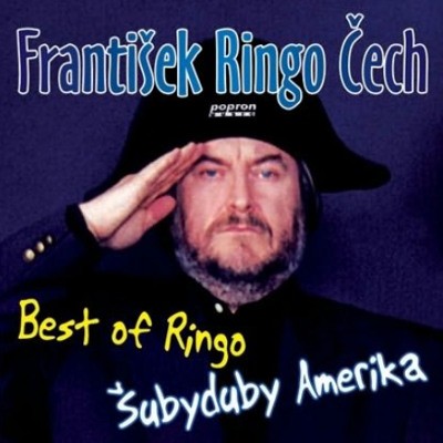 František Ringo Čech - Best Of Ringo: Šubyduby Amerika 
