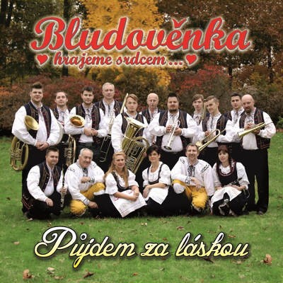 Bludověnka - Půjdem Za Láskou (2016) 