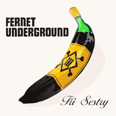 Tři Sestry - Fernet Underground (Remaster 2023) - Vinyl