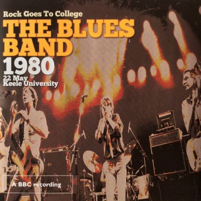 Blues Band - Rock Goes To College 1980 22 May Keele University (CD+DVD, 2015) 