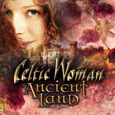 Celtic Woman - Ancient Land (2019)