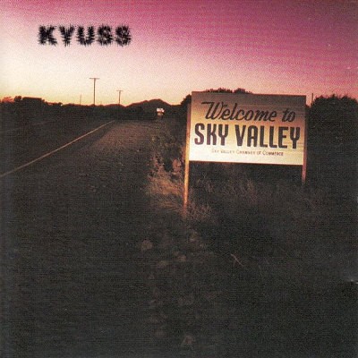 Kyuss - Welcome To Sky Valley (1994) 