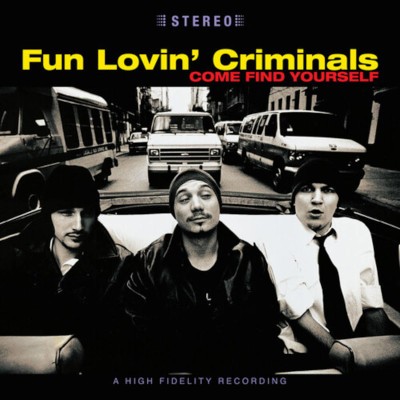Fun Lovin' Criminals - Come Find Yourself (25th Anniversary Edition 2021) - Vinyl