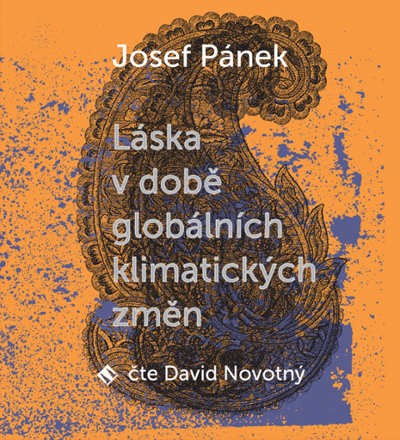 Josef Pánek - Láska v době globálních klimatických změn (MP3, 2019)