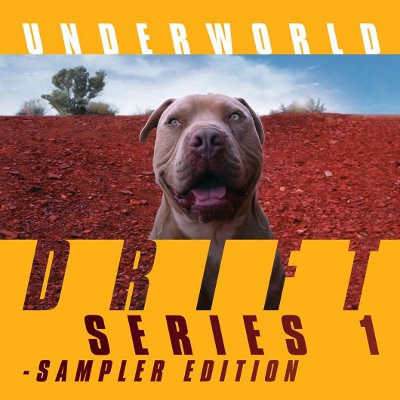 Underworld - Drift Series 1 - Sampler Edition (2019)