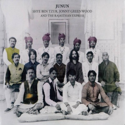 Shye Ben Tzur, Jonny Greenwood and The Rajasthan Express - Junun (Edice 2026) /2CD