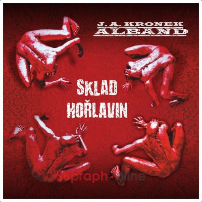 J. A. Kronek a ALBAND - Sklad hořlavin (2025) /Digipack