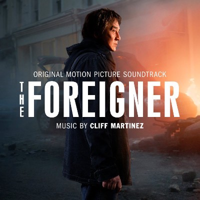 Soundtrack / Cliff Martinez - Foreigner (OST, 2017) 