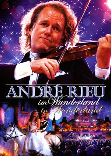 André Rieu - Im Wunderland / In Wonderland (2007) /DVD
