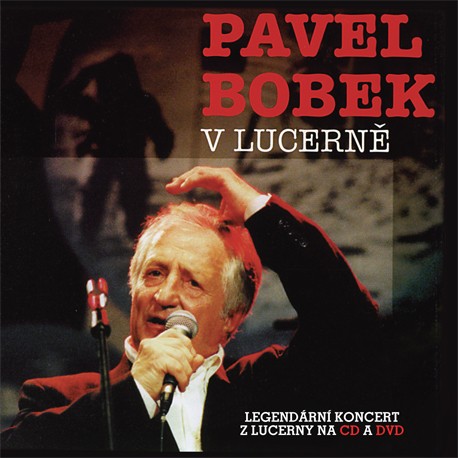 Pavel Bobek - V Lucerně/CD+DVD 