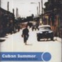 Various Artists - Cuban Summer (2000) DOPRODEJ