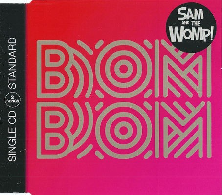 Sam And The Womp! - Bom Bom (Single, 2013)