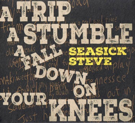 Seasick Steve - A Trip A Stumble A Fall Down On Your Knees (2024) /Digipack