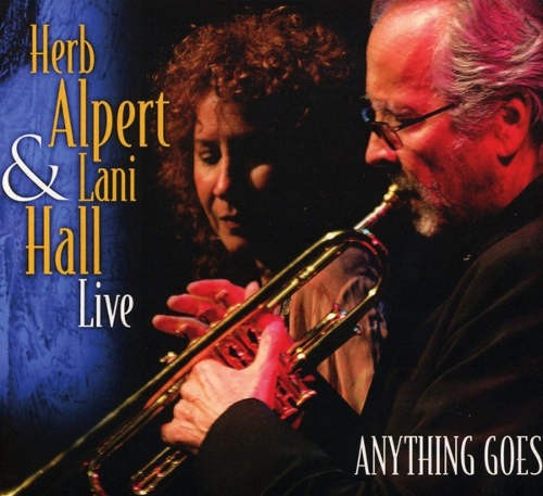 Herb Alpert & Lani Hall - Anything Goes: Live (2016) 