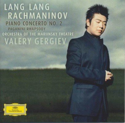 Sergej Rachmaninov / Lang Lang, Valery Gergiev - Piano Concerto No. 2, Paganini Rhapsody (2005)