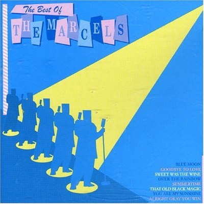 Marcels - Very Best Of The Marcels (2005) 