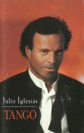 Julio Iglesias - Tango (Kazeta, 1996) 