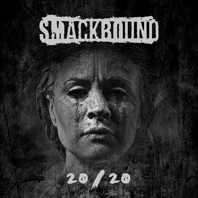 Smackbound - 20/20 (2020)