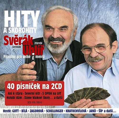 Zdeněk Svěrák & Jaroslav Uhlíř - Hity a skorohity 