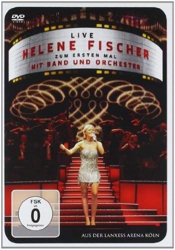 Helene Fischer - Zum ersten Mal mit Band und Orchester-Live 