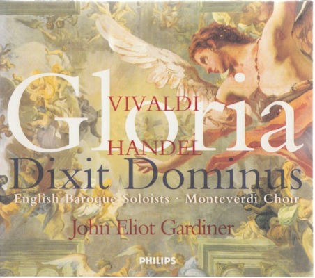 Vivaldi, Händel /English Baroque Soloists, Monteverdi Choir, John Eliot Gardiner - Gloria / Dixit Dominus (2001)