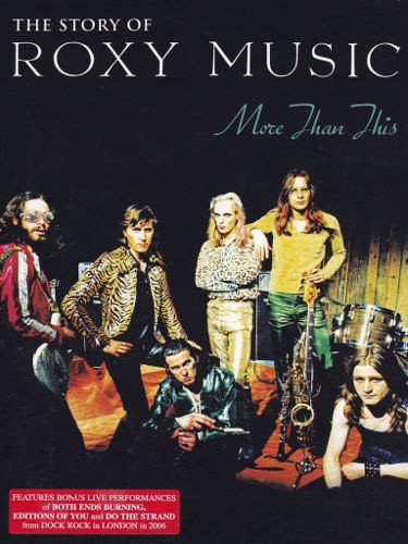 Bryan Ferry + Roxy Music - More Than This: The Story Of Bryan Ferry + Roxy Music (DVD, 1995) 