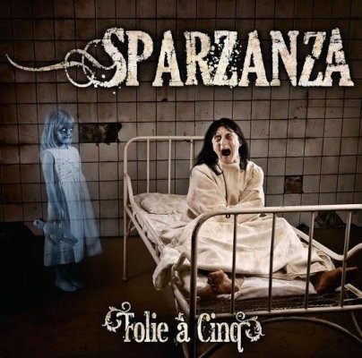 Sparzanza - Folie Á Cinq (2011)