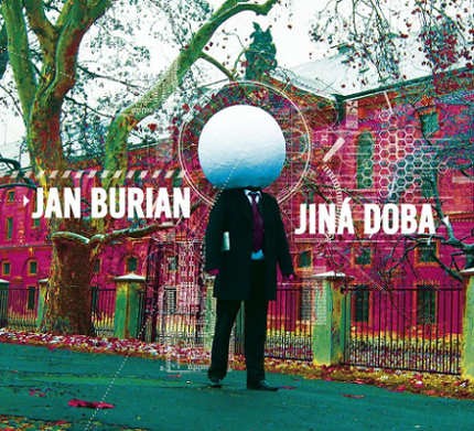 Jan Burian - Jiná doba (2015) 